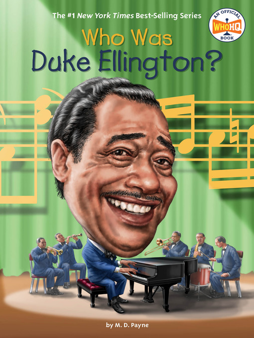 Title details for Who Was Duke Ellington? by M. D. Payne - Wait list